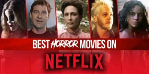 The Best Horror Movies 2022 Netflix Watch Right Now