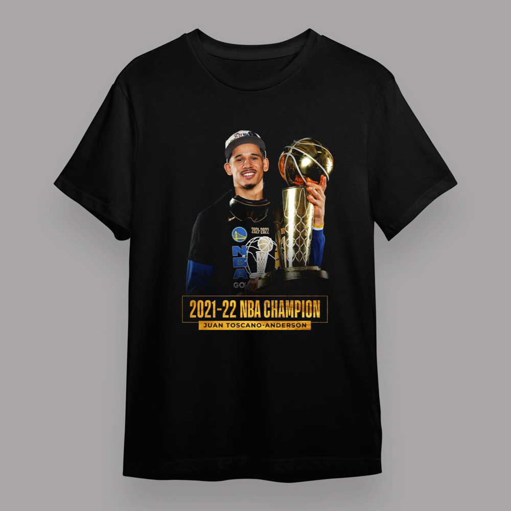 Anderson Golden State Warriors NBA Juan Toscano Champion 2021-2022 T-Shirt