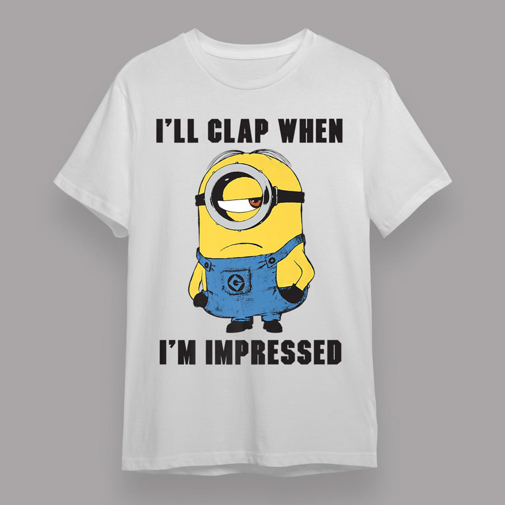Despicable Me Minions I_ll Clap When I_m Impressed Portrait Premium T-Shirt