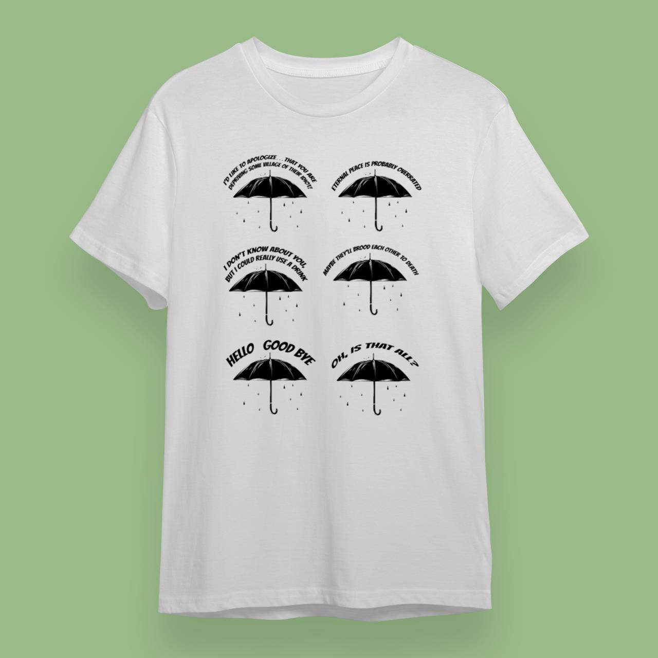 Klaus Umbrella Academy Quotes T-Shirt
