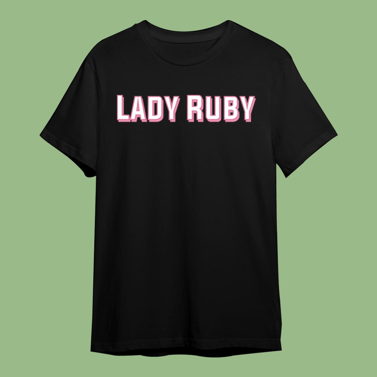Lady Ruby Essential T Shirt