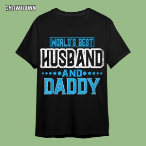 Fathers Day Gifts For Husband World's Best Husband And Daddy Father's Day T-Shirt