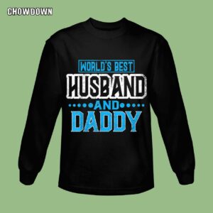 Fathers Day Gifts For Husband World's Best Husband And Daddy Father's Day Sweatshirt