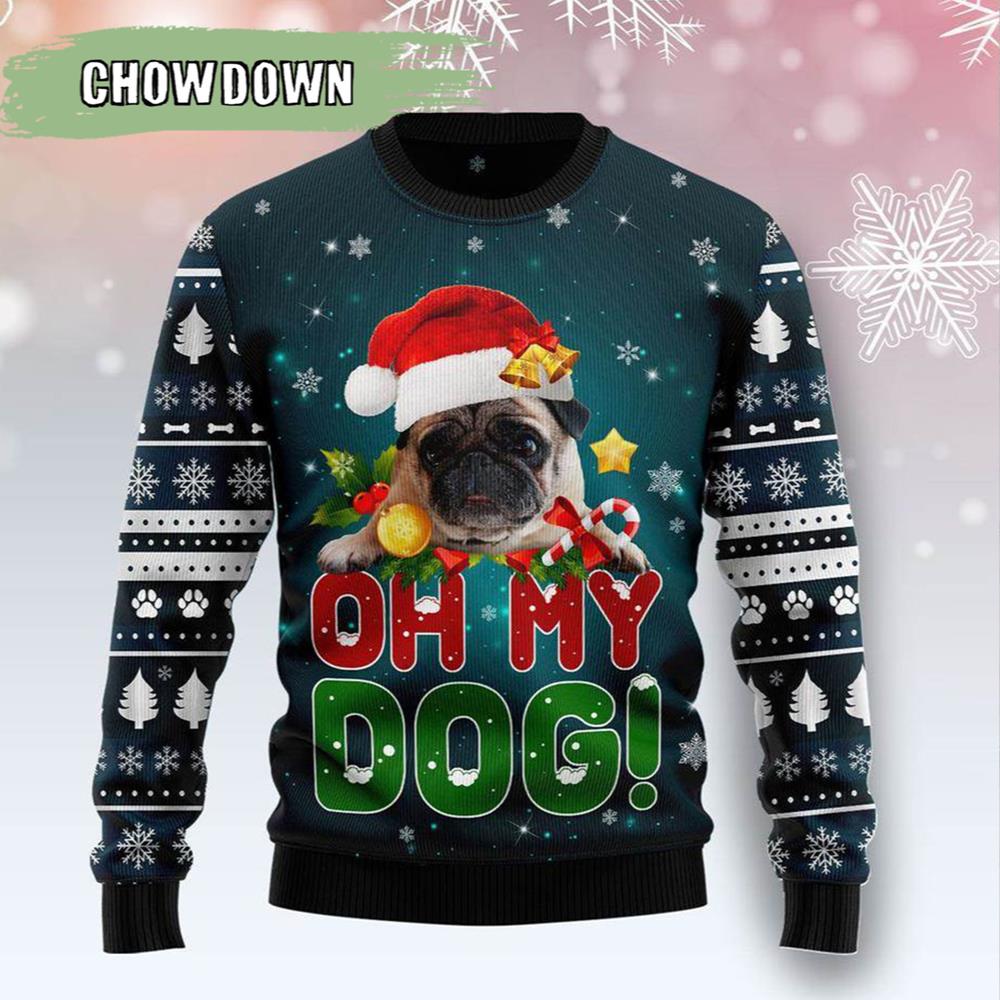 Pug Oh My Dog Ugly Christmas Sweater- Christmas Gifts 2023